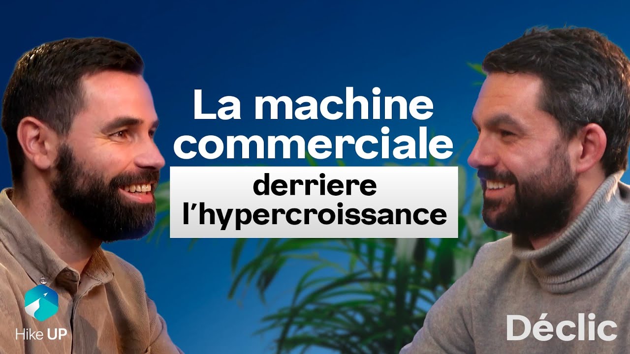 La machine commerciale derrière l'hypercroissance · Épisode 2 · Déclic