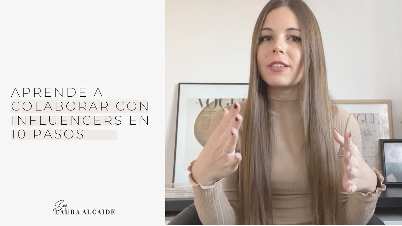 Aprende a colaborar con influencers en 10 pasos