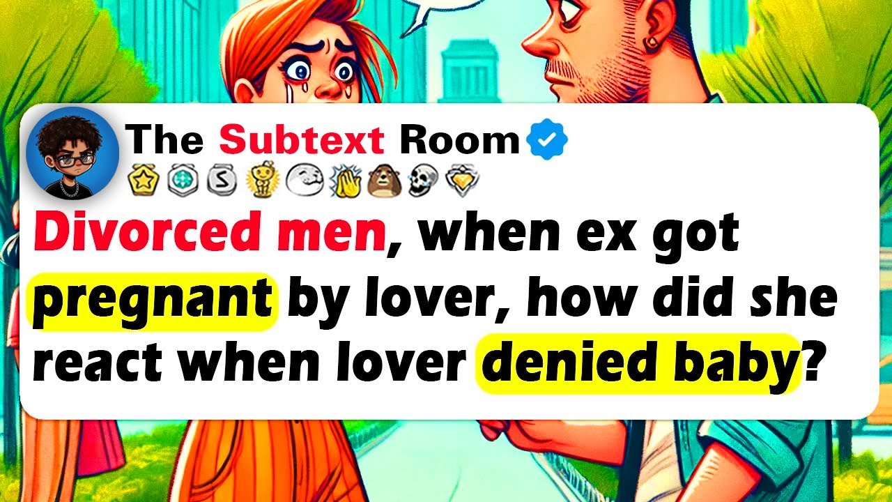 DIVORCED MEN, When Ex Got PREGNANT BY LOVER, How Did She React When Lover DENIED Baby?