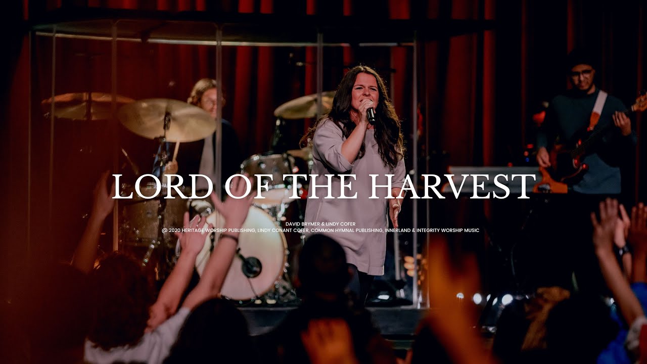 Lord of the Harvest - Lindy Cofer & Christ For The Nations Worship