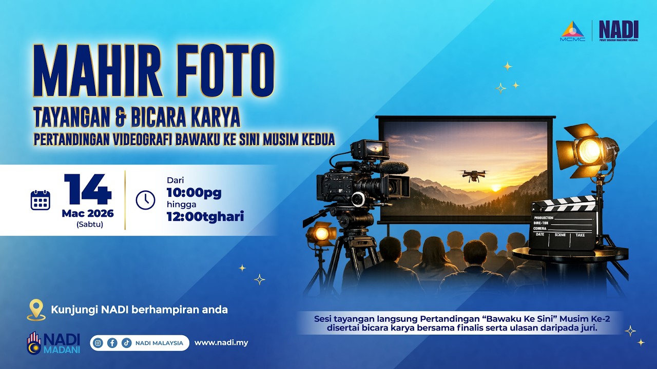MAHIR FOTO - TAYANGAN DAN BICARA KARYA PERTANDINGAN VIDEOGRAFI BAWAKU KESINI