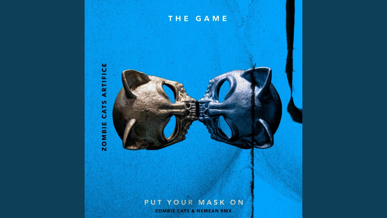 Put Your Mask On (Zombie Cats & Nemean Remix)
