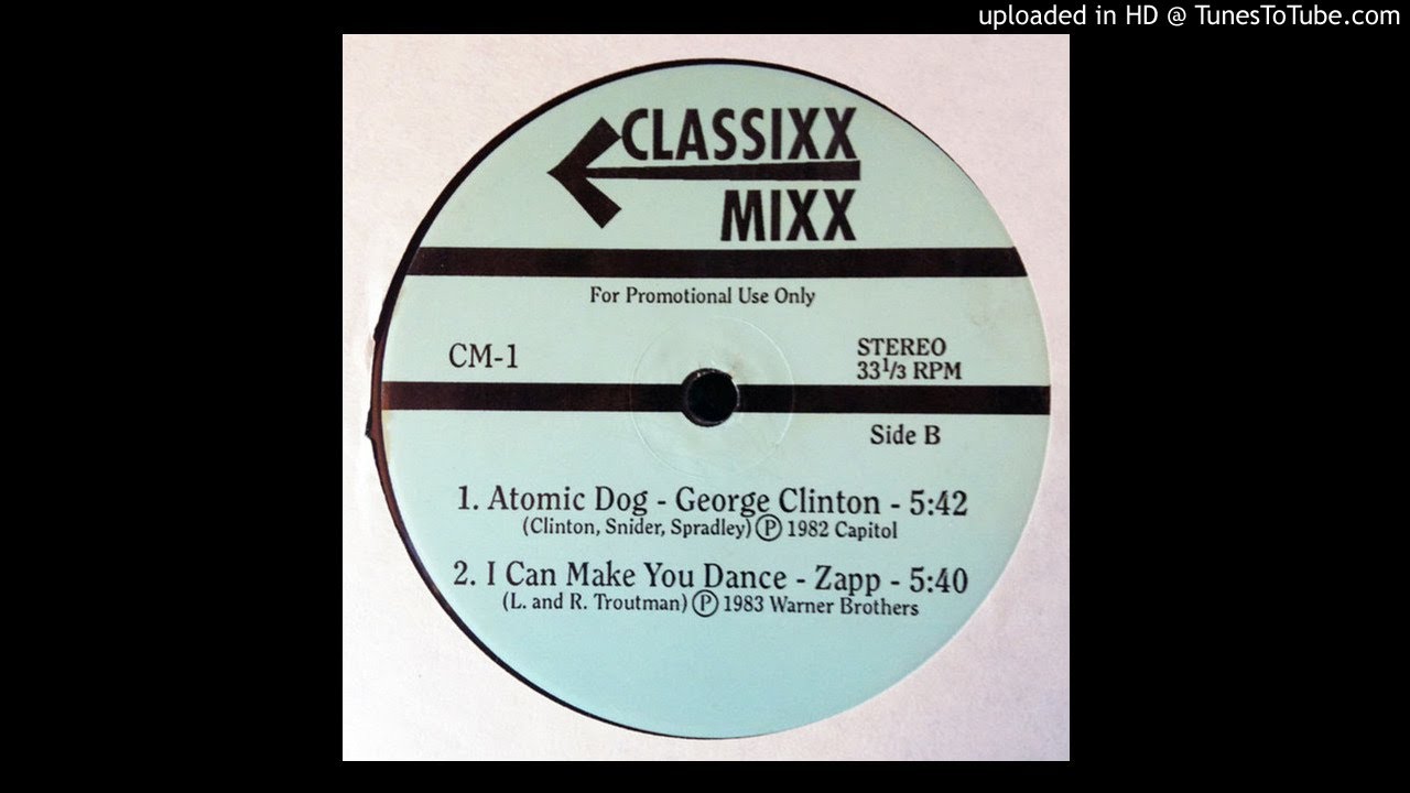 George Clinton - Atomic Dog (Classixx Mixx Version)