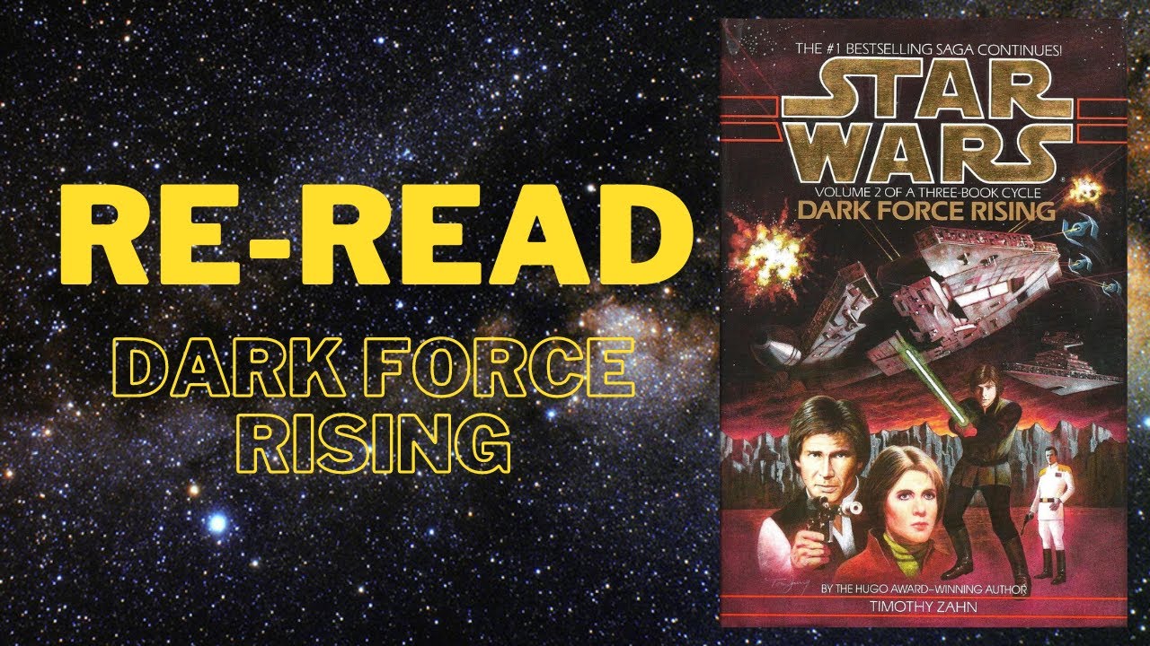 Re-Read: Dark Force Rising
