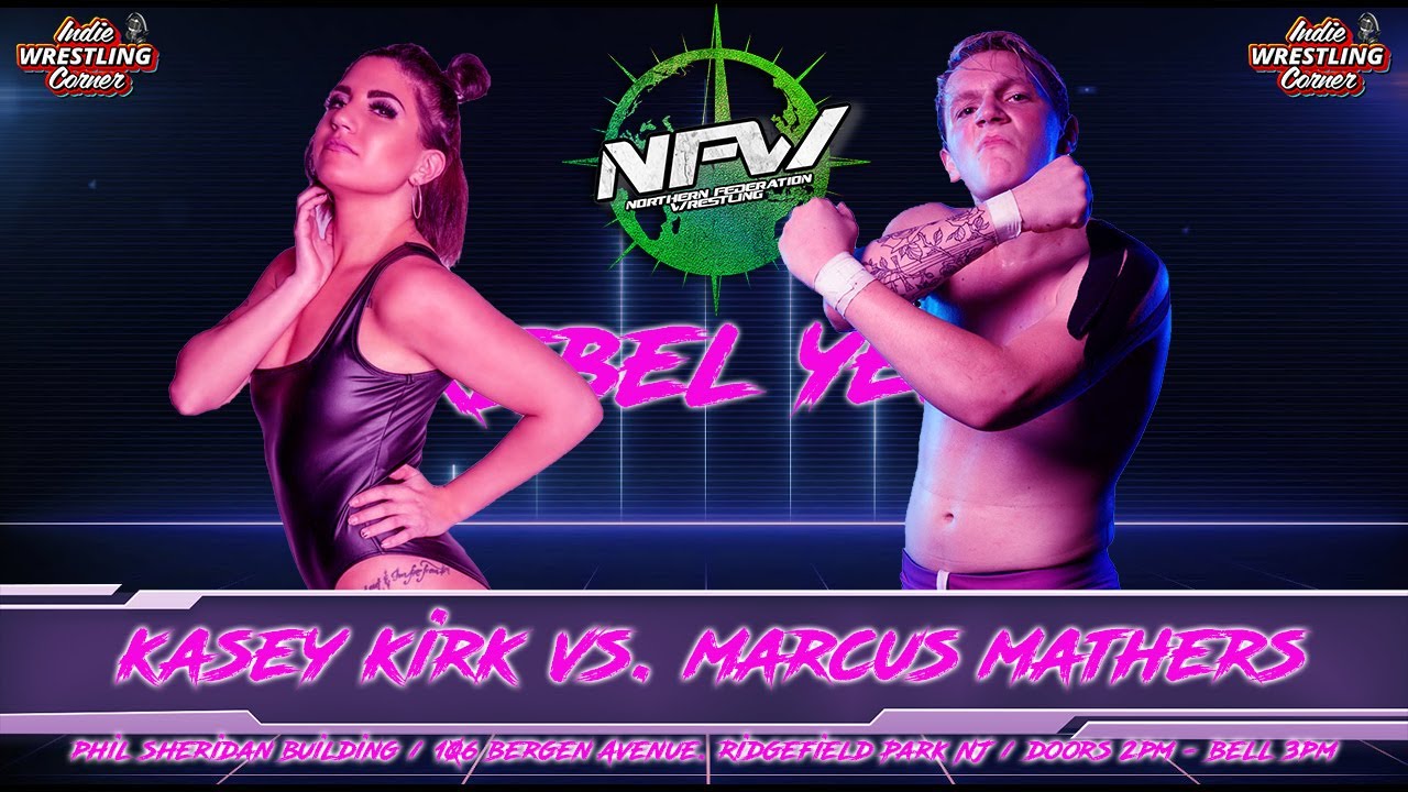 Kasey Kirk vs. Marcus Mathers - No Disqualification Match - NFW Rebel Yell (FREE MATCH)