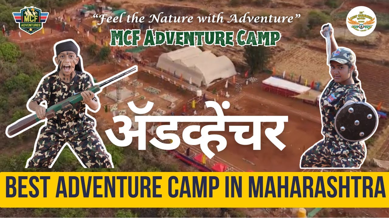 Top Adventure Camp Near Mumbai Pune | Best Summer Camp in Maharashtra for Kids | MCF Adventure Camp