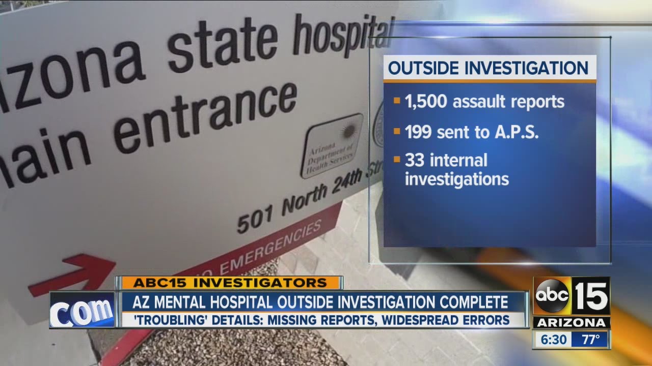 Arizona Mental Hospital Investigation complete