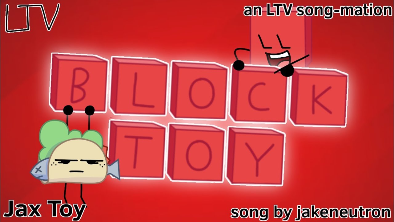 LTV Song-Mations 2 | BLOCK TOY | @Jakeneutron 