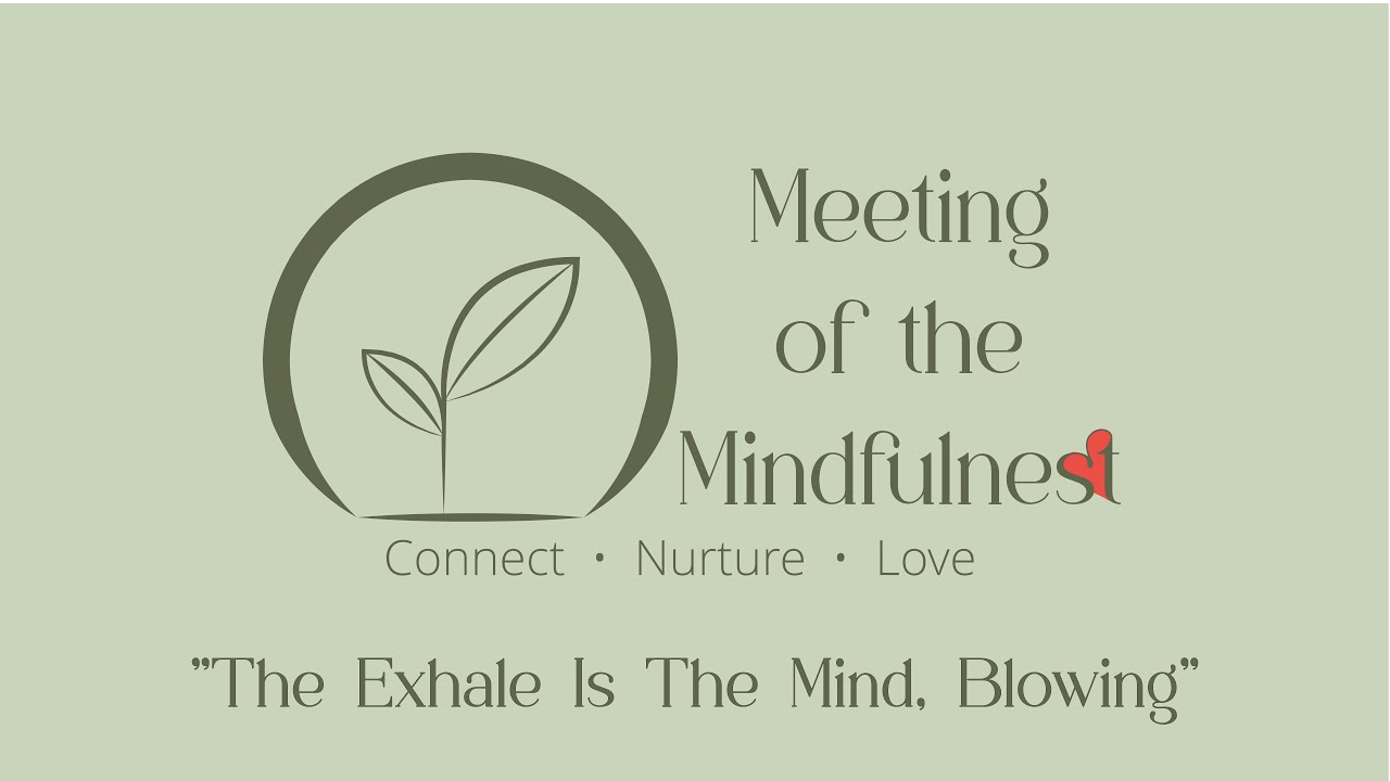 The Exhale Is The Mind, Blowing - Guided Meditation (from MOTM No.109.1)