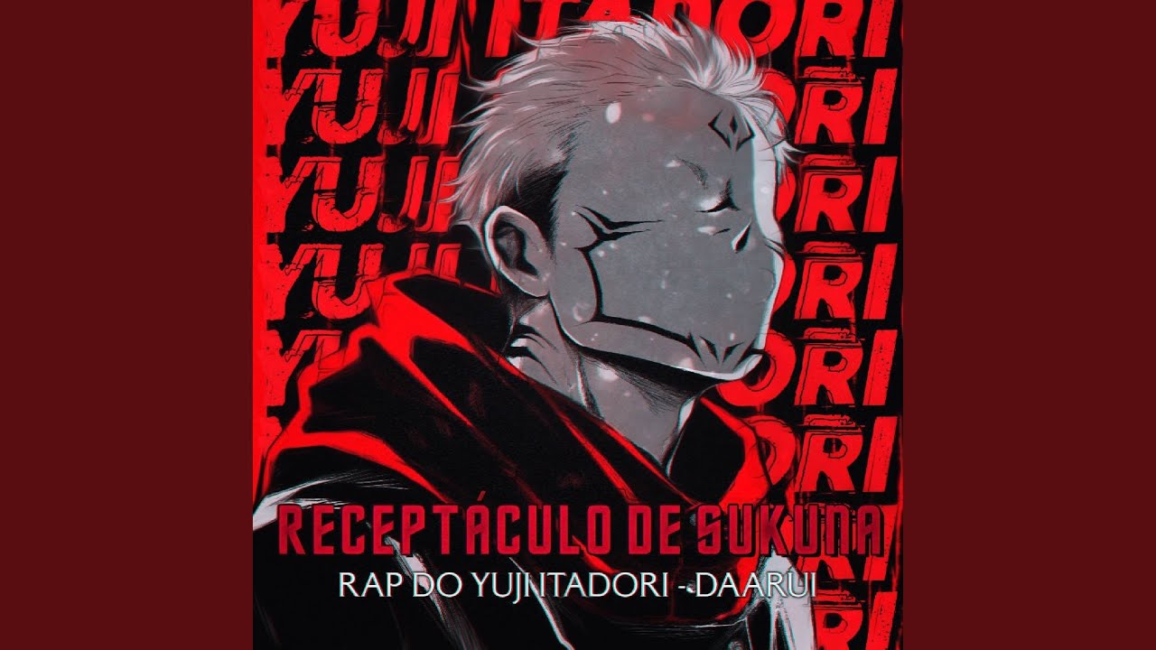 Rap do Yuji Itadori: Receptáculo De Sukuna