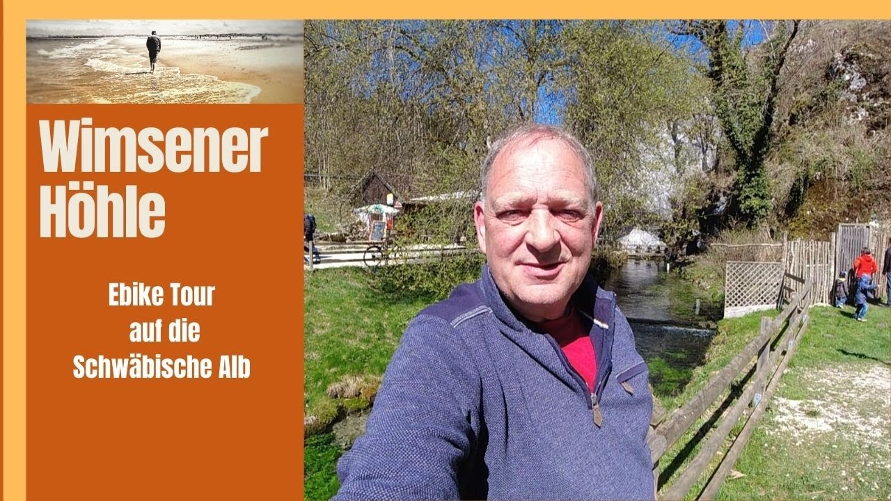 Wimsener Höhle- eine E bike Tour auf die Schwäbische Alb