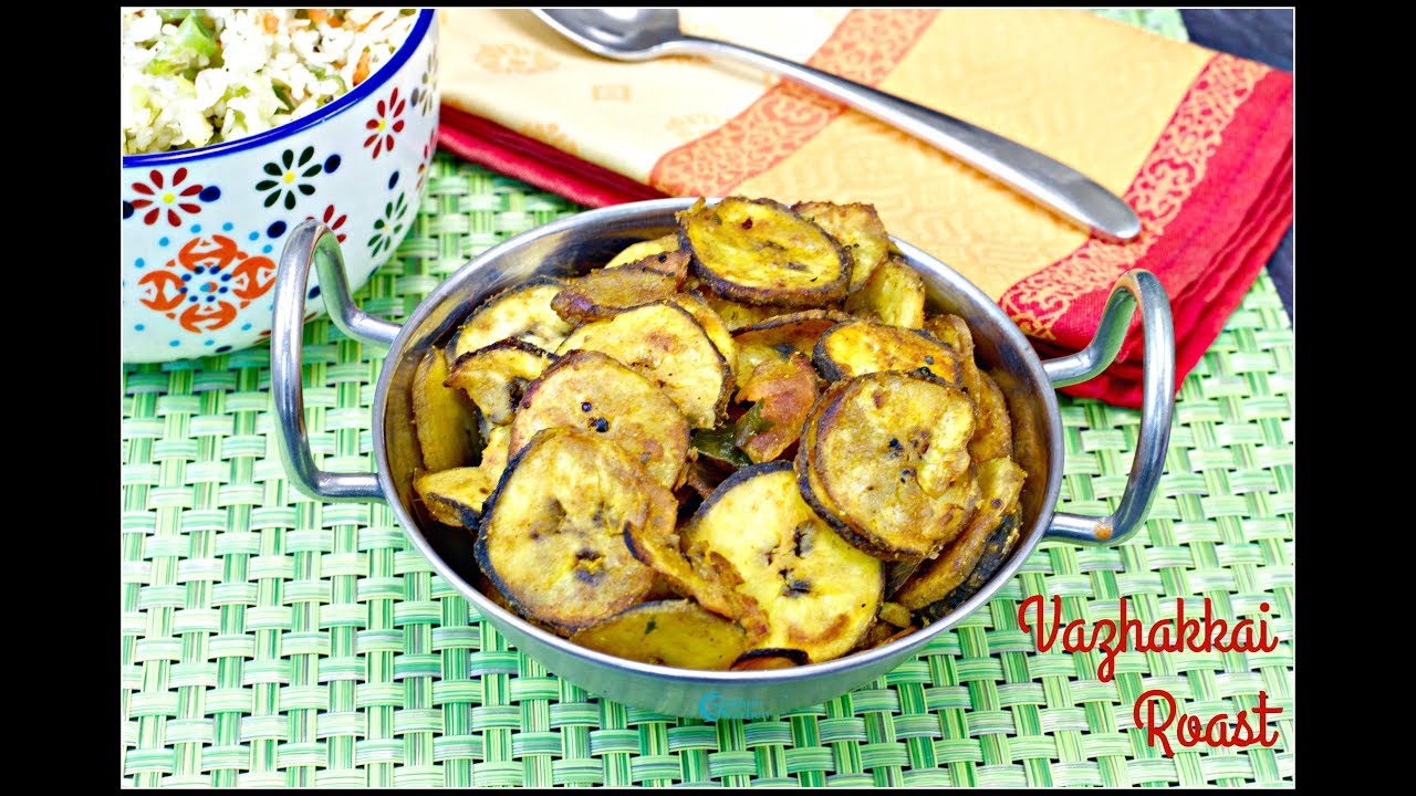 Raw Banana Fry | Vazhakkai Fry | Plantain Fry