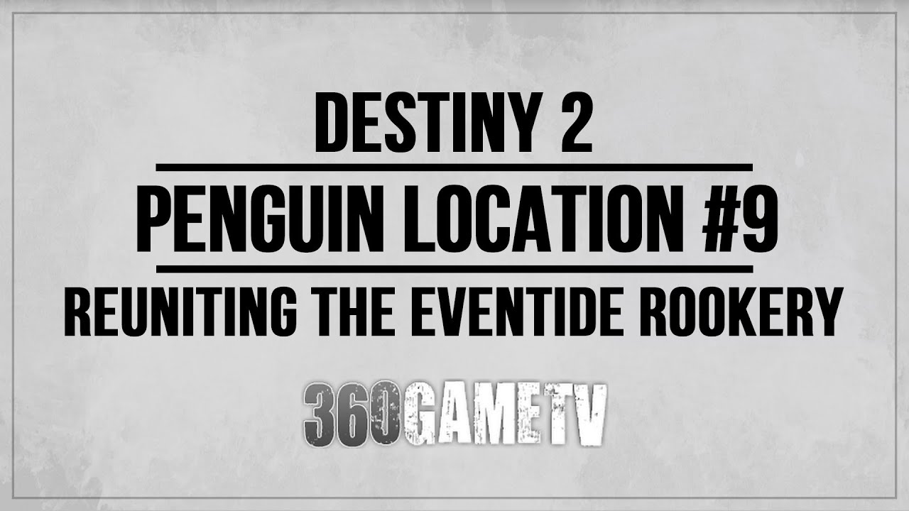Destiny 2 Penguin Location #9 - Eternity - Reuniting the Eventide Rookery Triumph Part #9