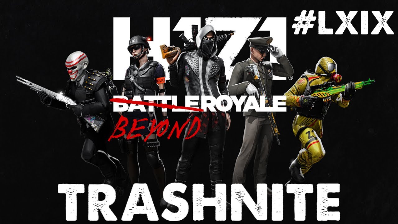 Trashnite🎮#069 - H1Z1: Battle Royale | HD