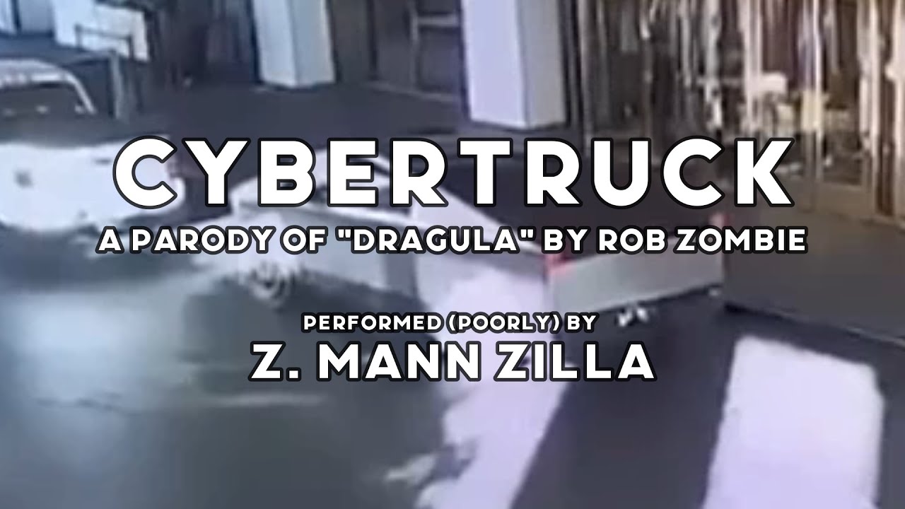 CYBERTRUCK - A Parody Of 