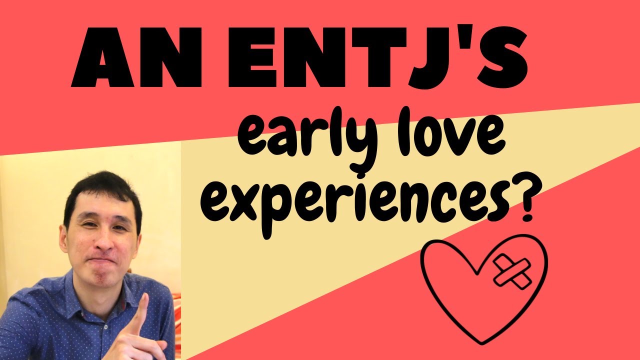 Ep 281 An ENTJ's early love life