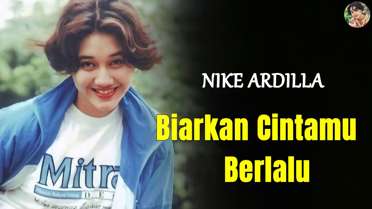 Nike Ardilla - Biarkan Cintamu Berlalu (Official Music Video)