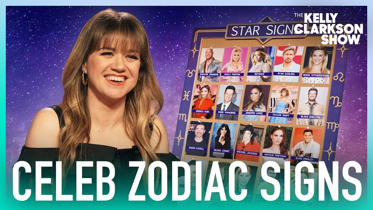 Kelly Clarkson Guesses Celeb Zodiac Signs | Original