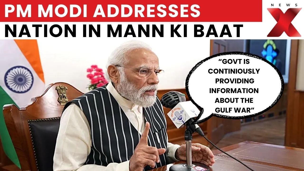Mann Ki Baat EP- 132: PM Modi Addresses Nation in Mann Ki Baat, Assures Updates on Ongoing Gulf War