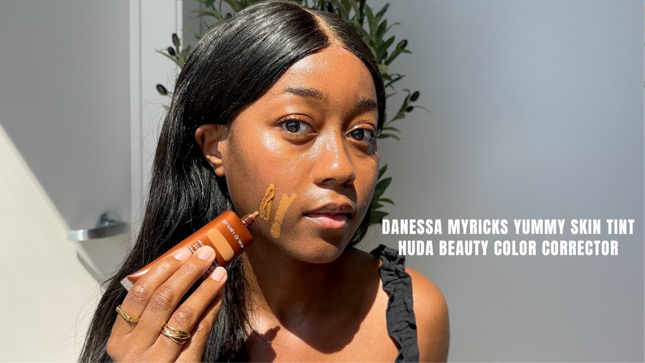 DANESSA MYRICKS YUMMY SKIN TINT SHADE 11 & 12 | HUDA BEAUTY COLOR CORRECTOR MANGO |SEPHORA HAUL 2023