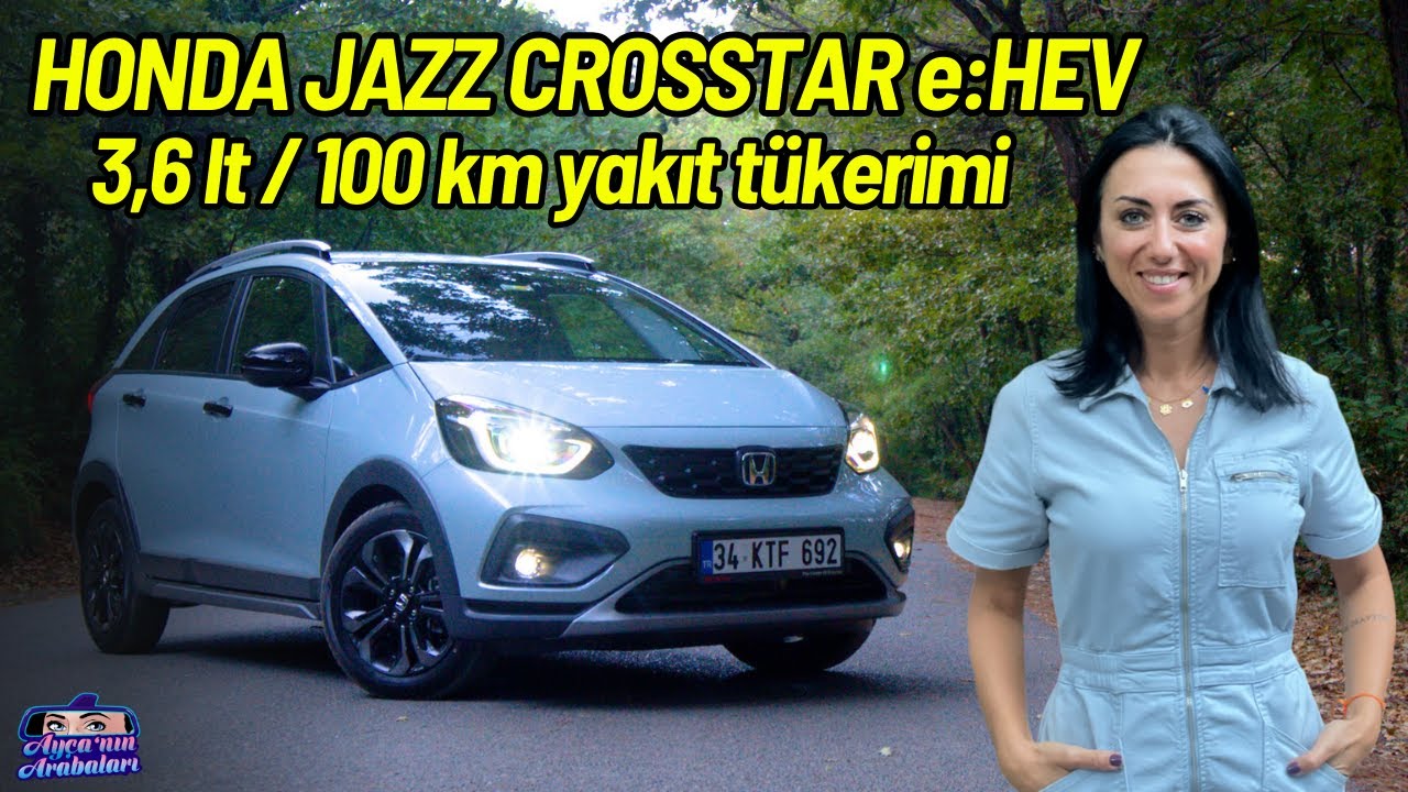 Yeni Honda Jazz Crosstar Hibrit | Kendi Küçük İçi Büyük Tam bir Şehirli !