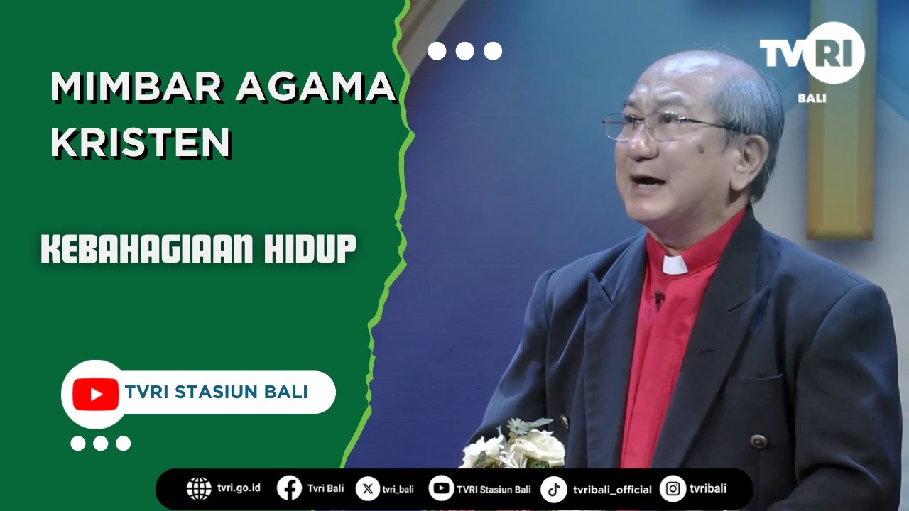 MIMBAR AGAMA KRISTEN  -  KEBAHAGIAAN HIDUP