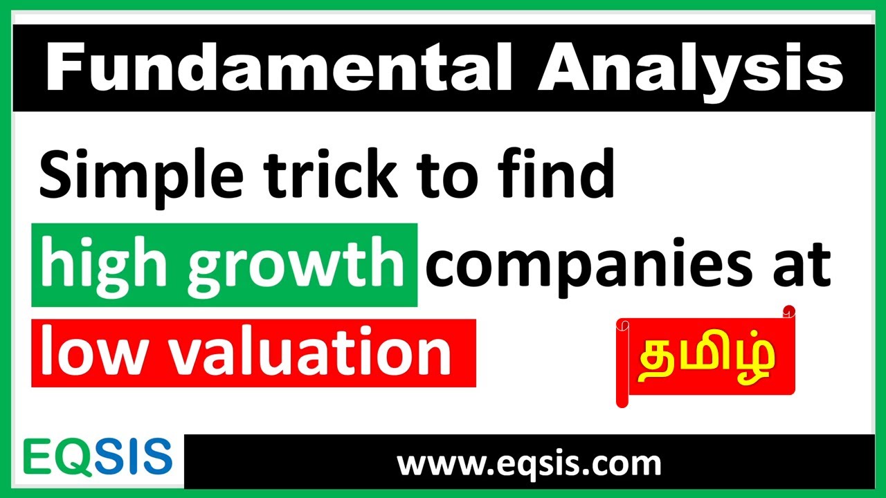 TAMIL | 💰Multibagger framework - Identifying high-growth companies at a low valuation | EQSIS