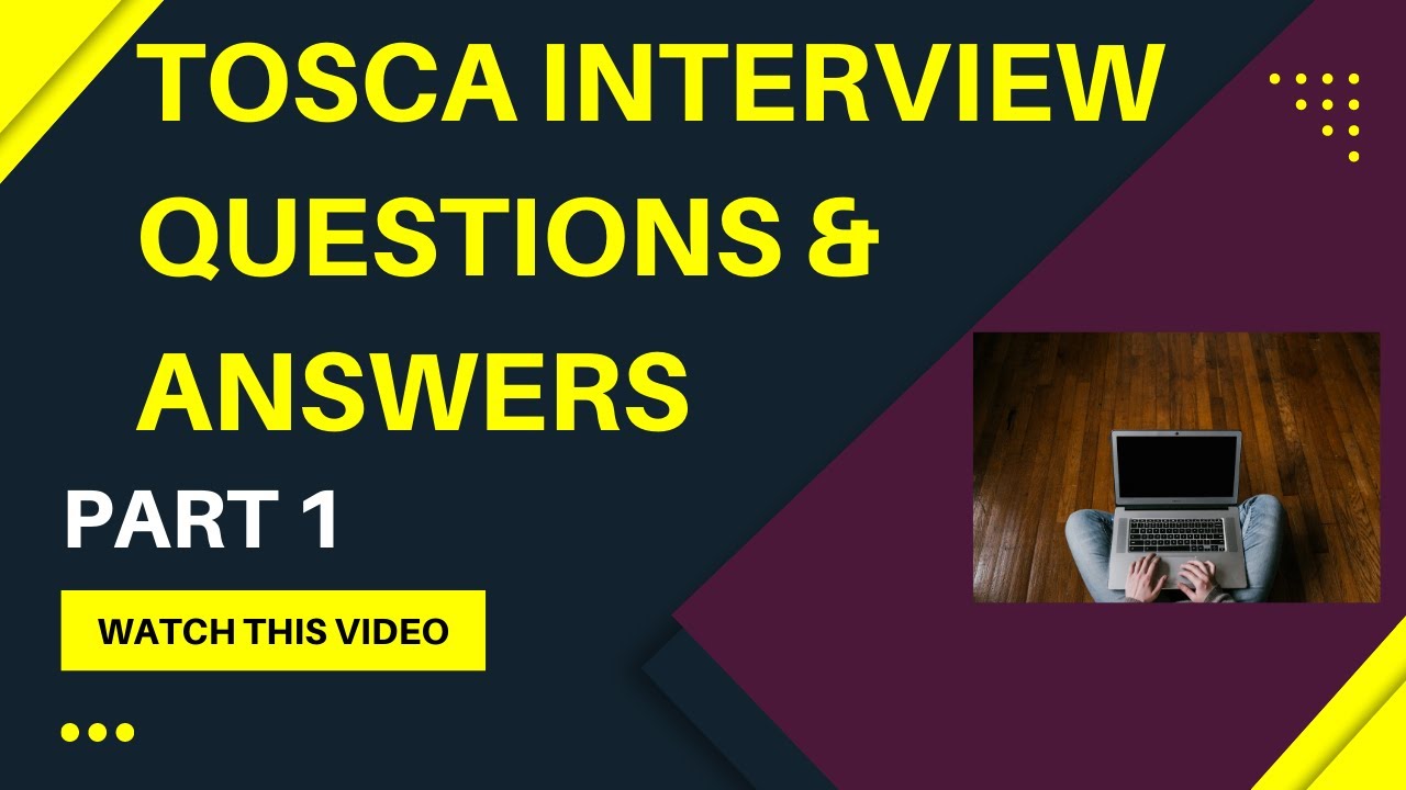 TOSCA Interview Questions | Interview Questions & Answers  | Tricentis TOSCA | Part 1