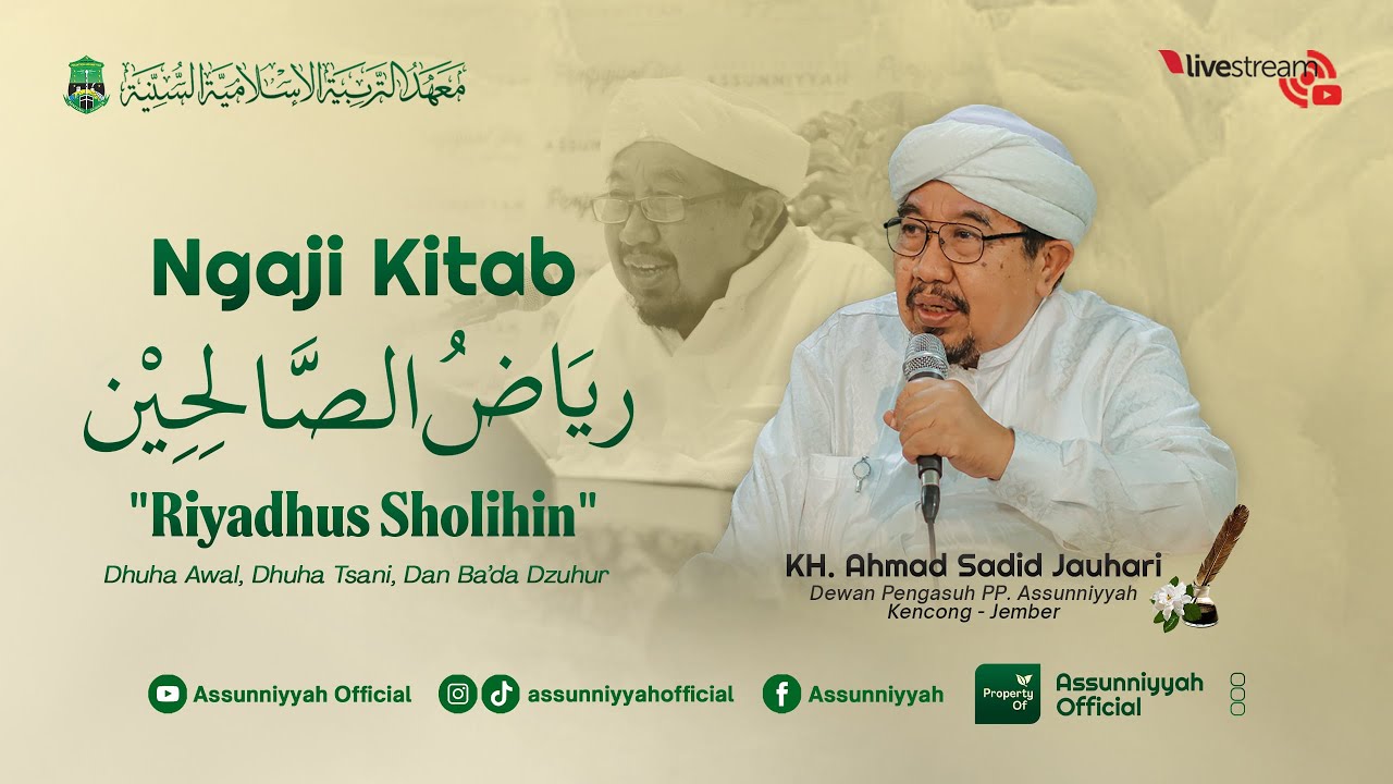 🔴LIVE - PENGAJIAN KITAB RIYADHUS SHOLIHIN BULAN RAMADHAN | KH. AHMAD SADID JAUHARI