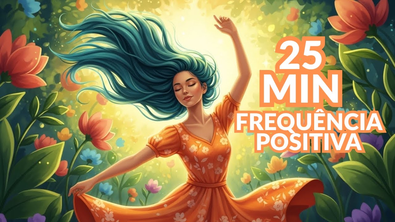 Música Positiva para Elevar la Frecuencia (25 Min) | Música Terapéutica
