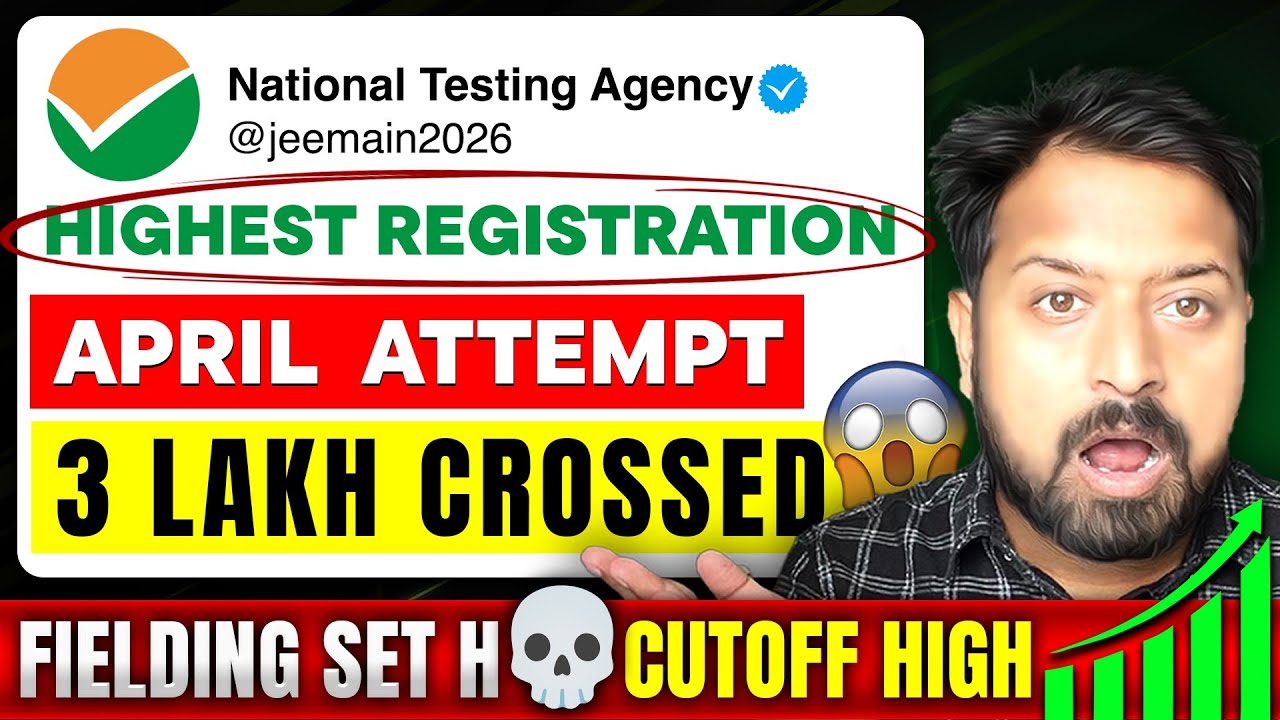 Shocking 😳 Record Breaking Total Registration in April attempt JEE mains 2026 ☠️Cutoffs Impact ⚠️