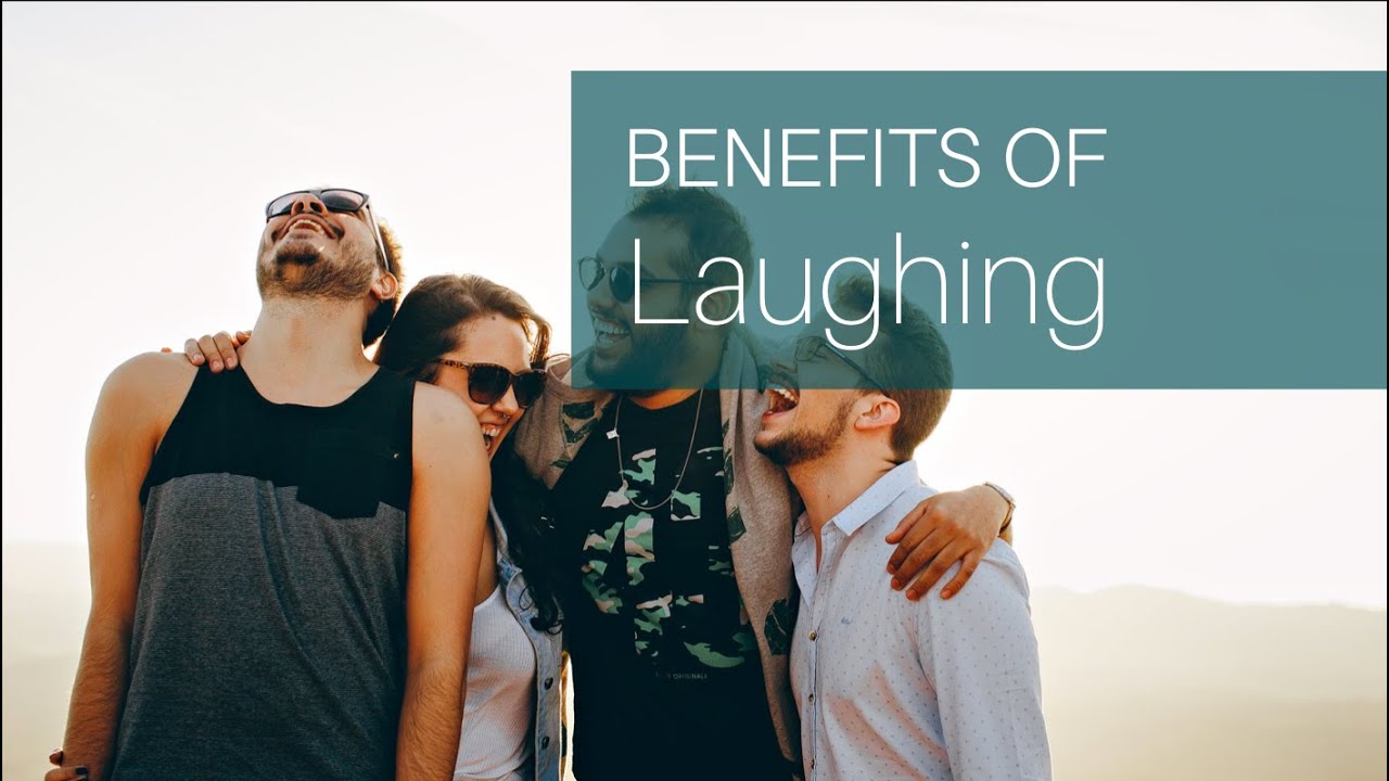 The Benefits of Laughing and Why We Need a Sense of Humour