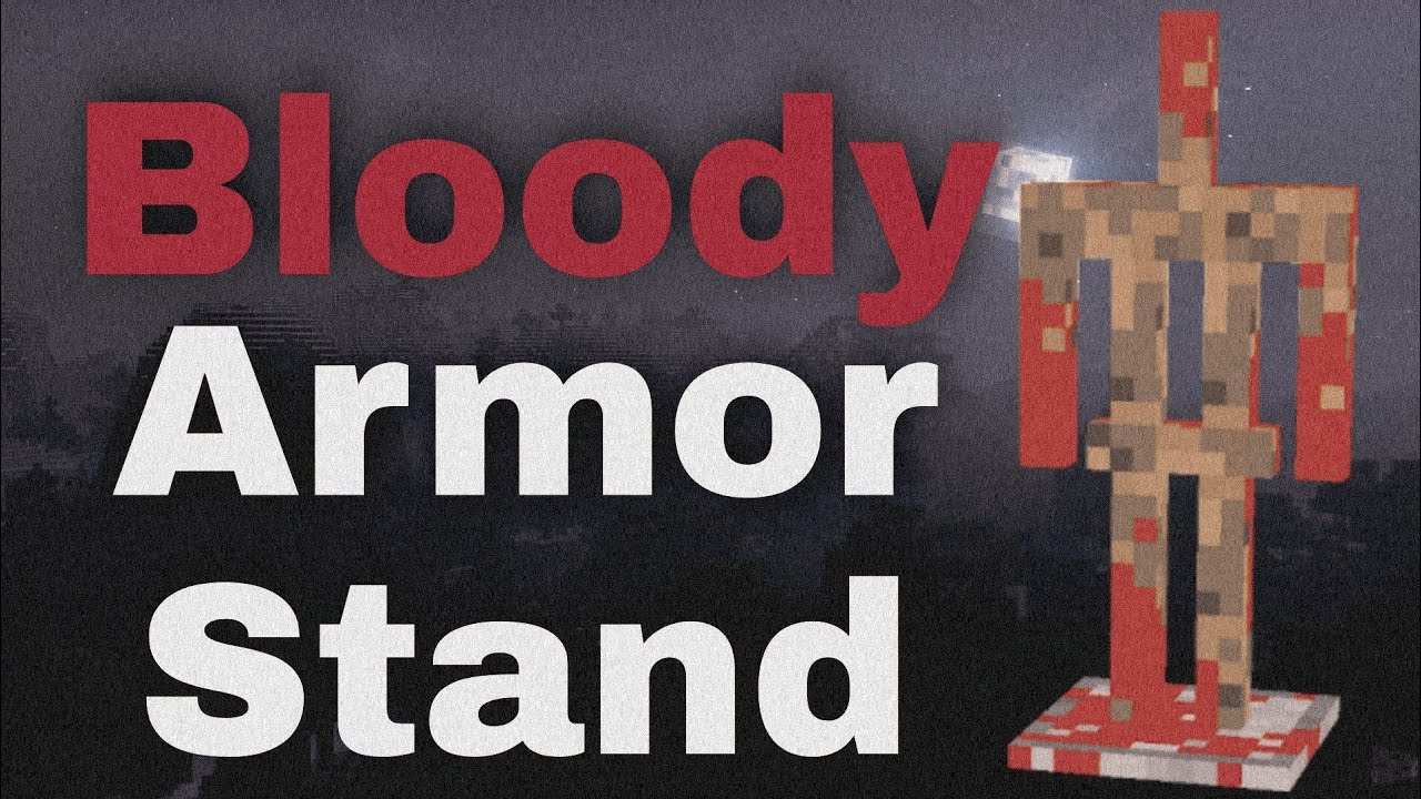 Minecraft creepypasta:BLOODY ARMOR STAND