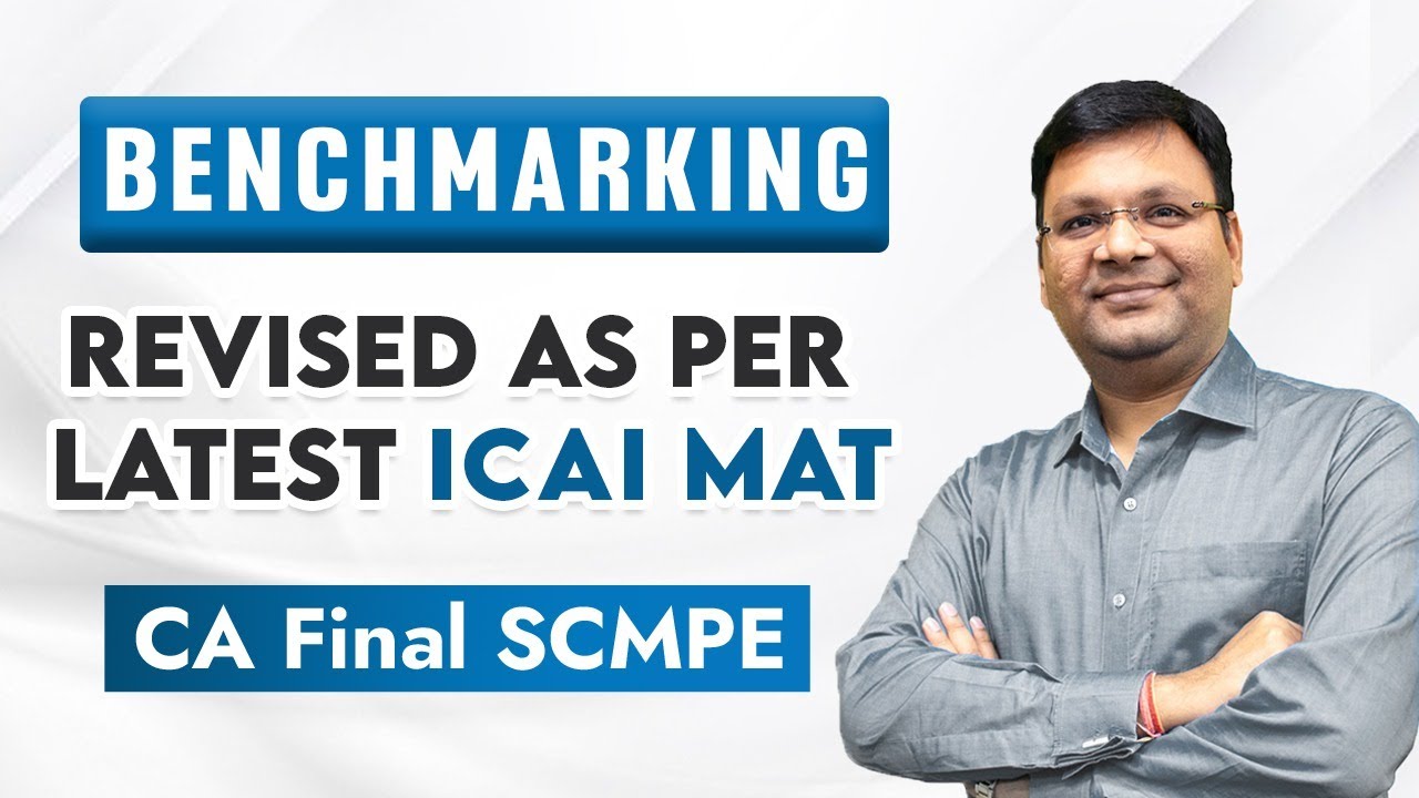 Benchmarking | CA Final SCMPE for Nov 22 onwards | CA Satish Jalan | SJC Institute