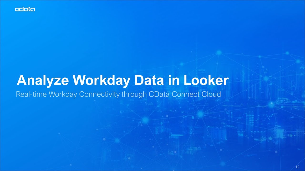 Analyze Real-Time Workday Data in Looker | Connect Cloud