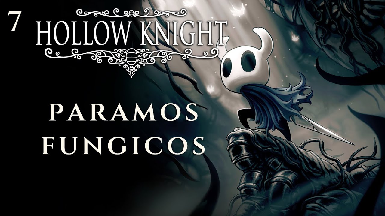 Páramos Fúngicos - Hollow Knight Guia Paso a Paso 112% (Español) - Ep 07