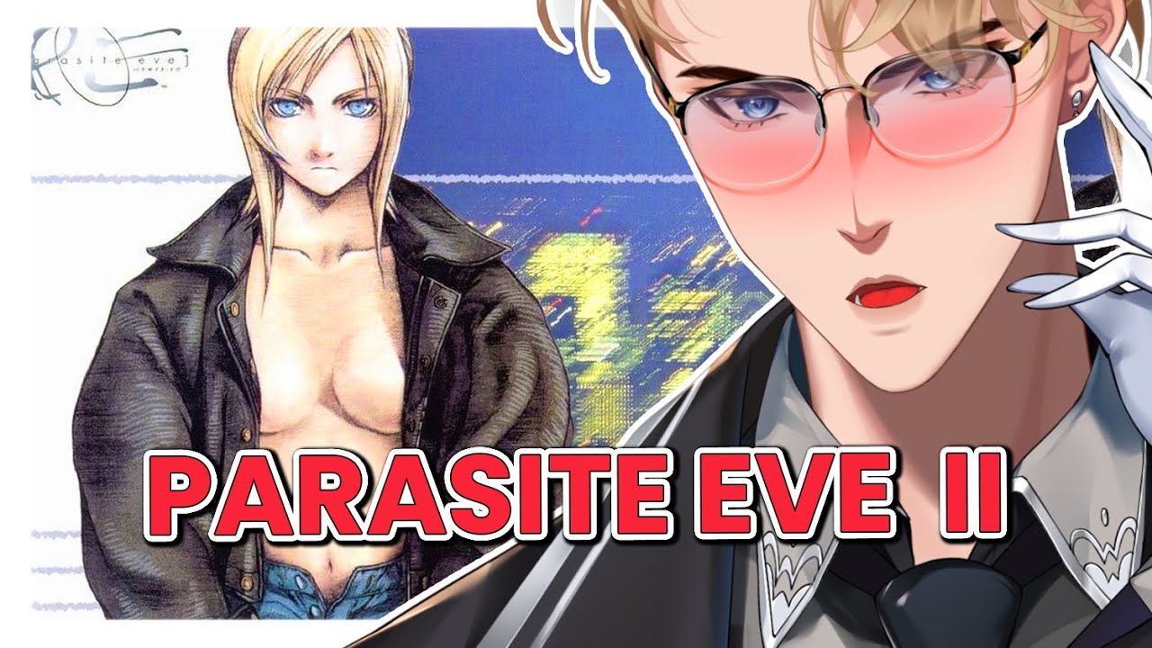 no more parasites for me... Parasite Eve II + Fear Effect [PS1]