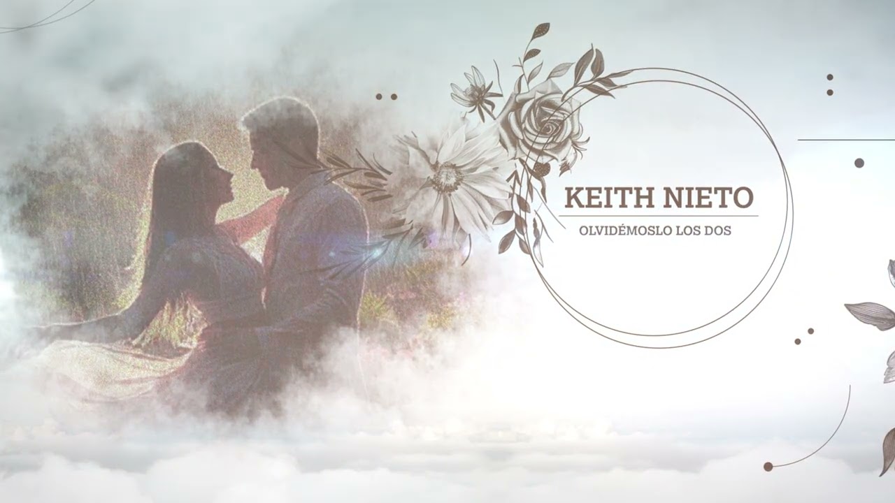 Keith Nieto - Olvidemoslo Los Dos (Lyric Video)