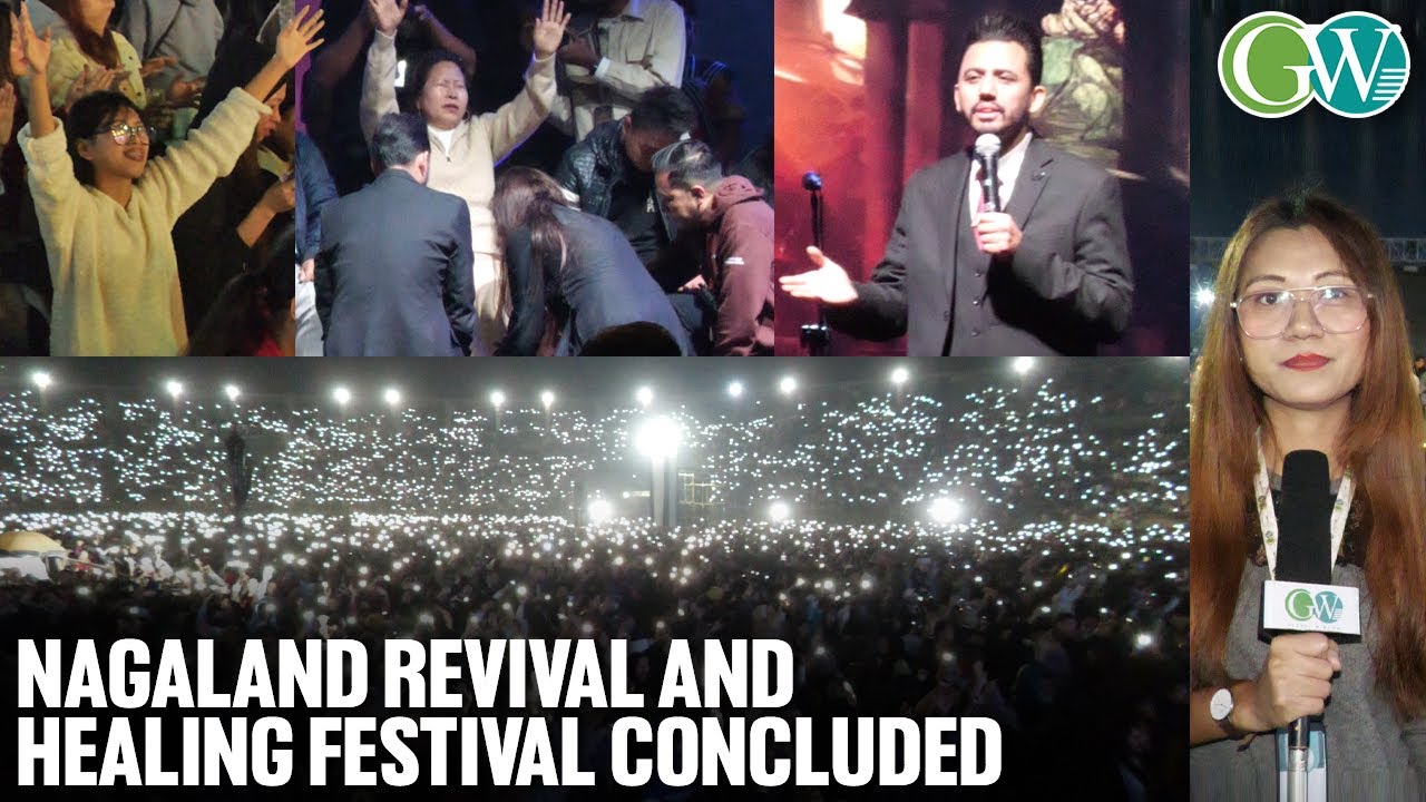 OVER 2 LAKH PEOPLE ATTENDS LAST DAY OF NAGALAND REVIVAL AND HEALING FESTIVAL