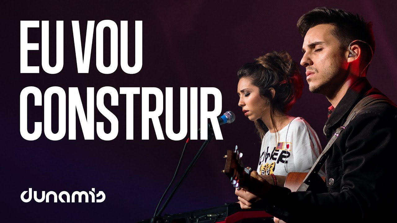 Eu Vou Construir feat. ELESDOIS [ Ao Vivo | Dunamis Farm ]