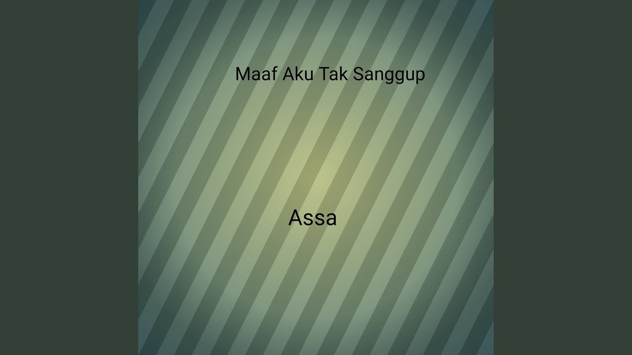 Maaf Aku Tak Sanggup