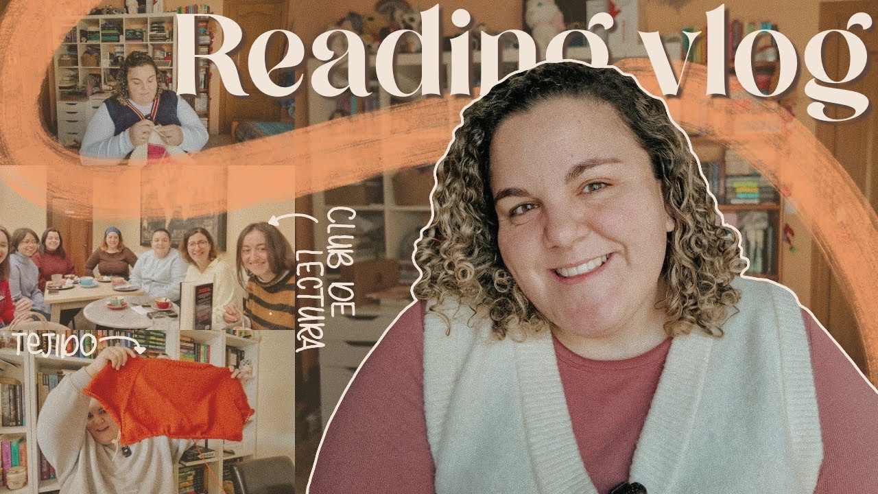 55 minutos sin parar de hablar de libros y punto | Reading & knitting vlog
