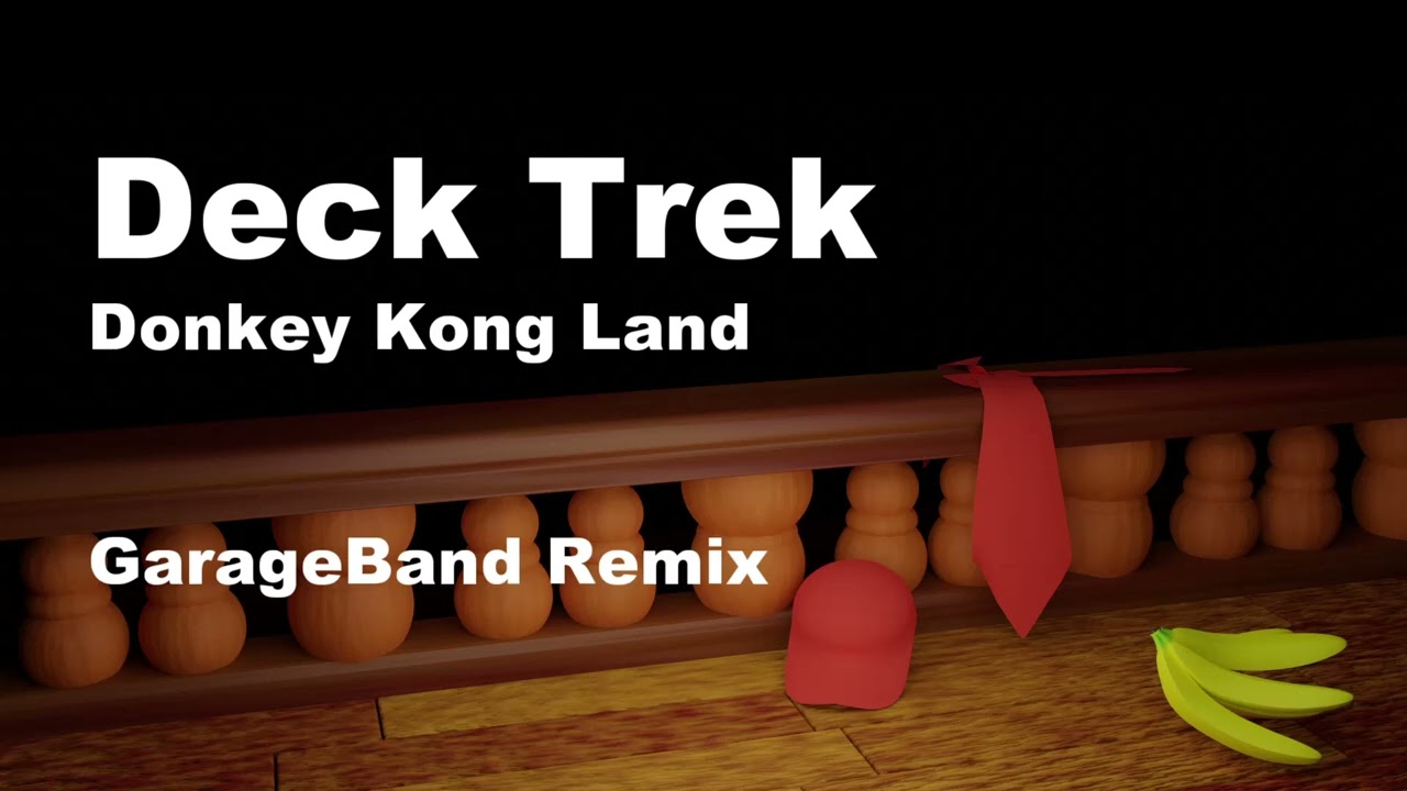 Deck Trek / Donkey Kong Land (スーパードンキーコングGB) - GarageBand Remix