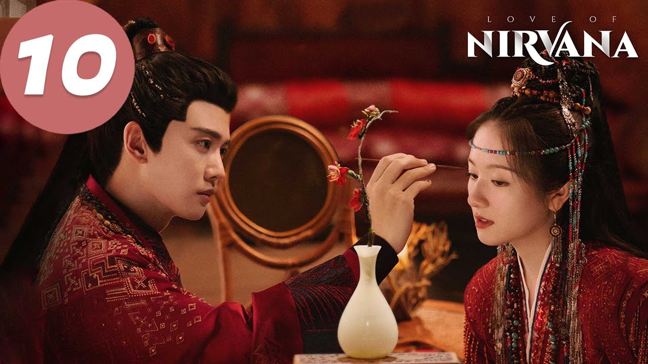 ENG SUB | Love of Nirvana | EP10 | 流水迢迢 | Ren Jialun, Li Landi, Xu Zhengxi