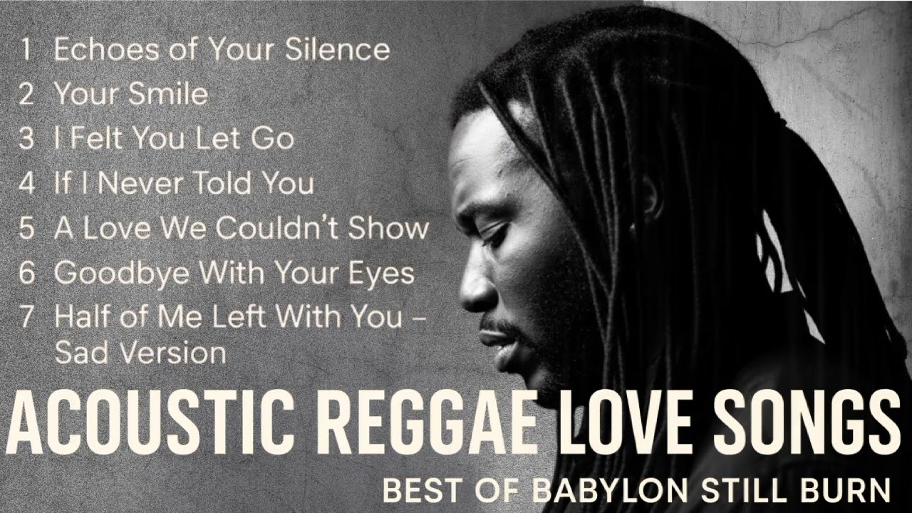 Acoustic Reggae Playlist | Music for the Feelings You Keep Inside