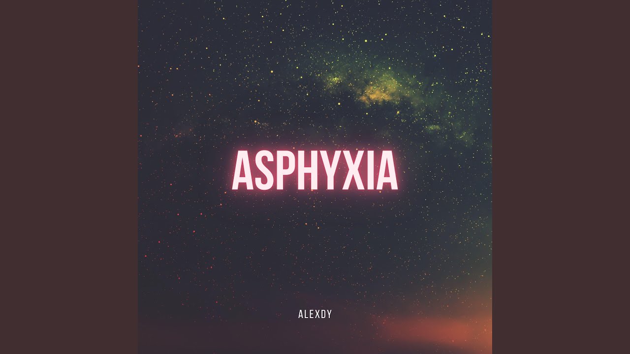 Asphyxia