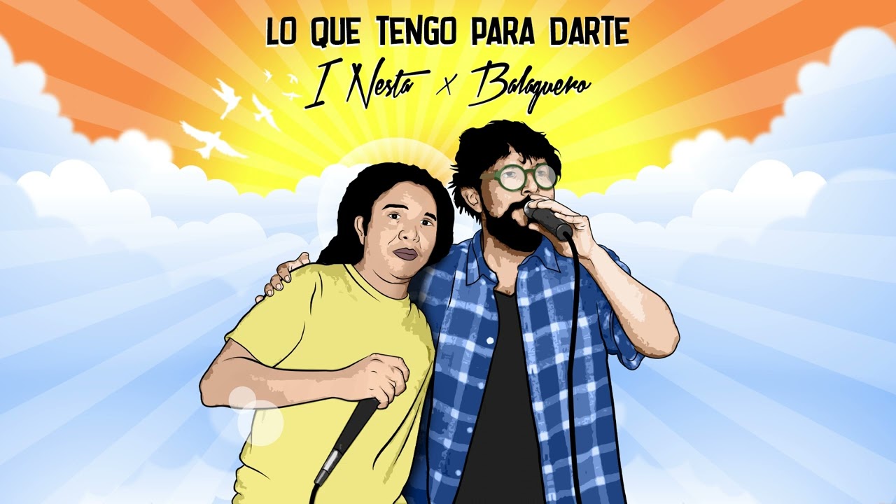 I NESTA x BALAGUERO - Lo Que Tengo Para Darte