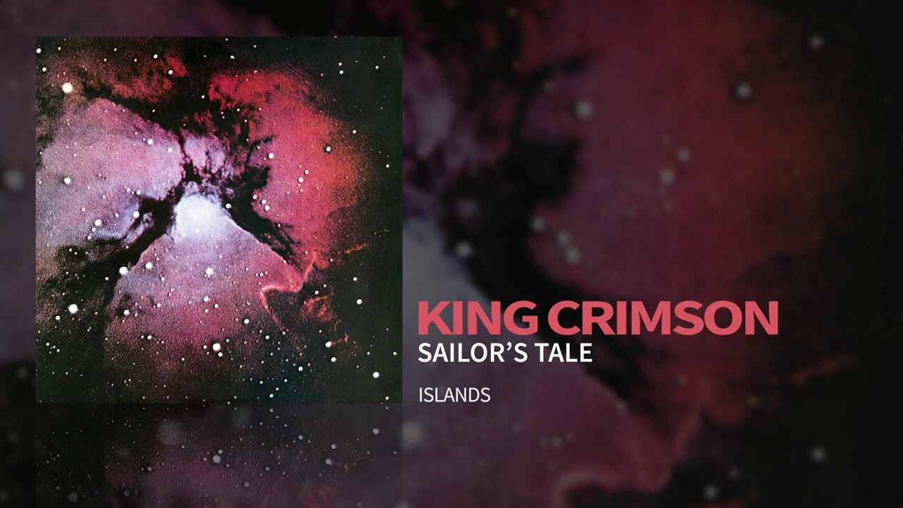 King Crimson - Sailor's Tale
