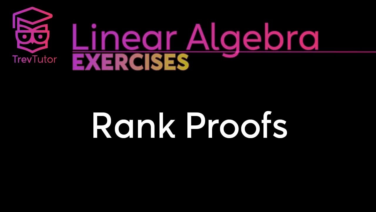 [Linear Algebra] Rank Proof Examples