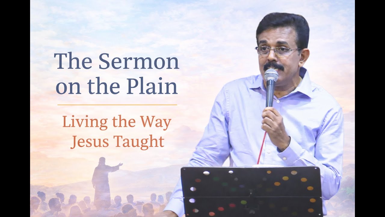 The Sermon on the Plain | Living the Way Jesus Taught | Malayalam Christian Message | Samson Kottoor